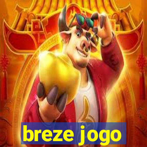 breze jogo